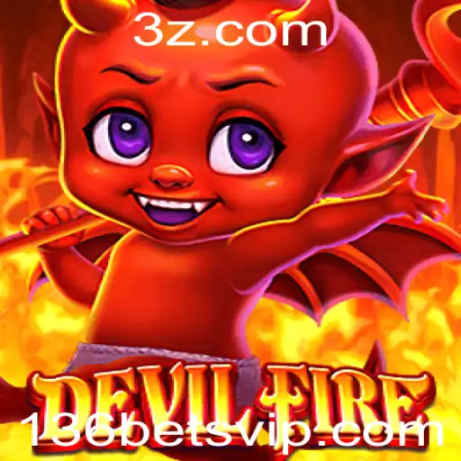 Explorando o Jogo DevilFire e Sua Conexão com 136bet