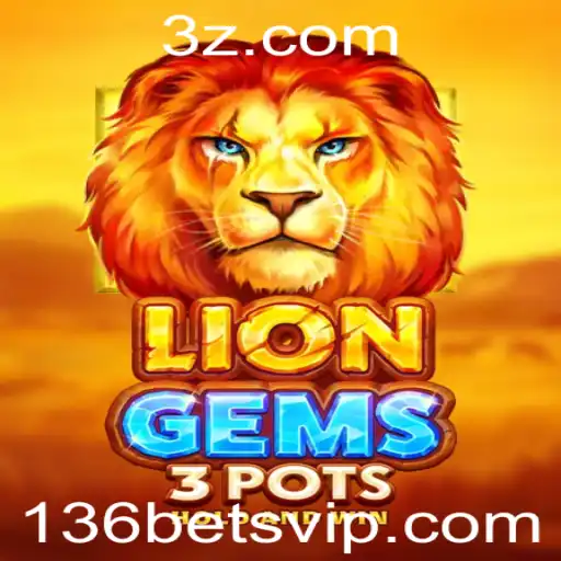 Explorando o Fascinante Mundo de LionGems3pots na Plataforma 136bet