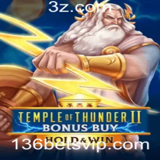 Descubra o Fascinante Mundo de TempleofThunderIIBonusBuy com 136bet